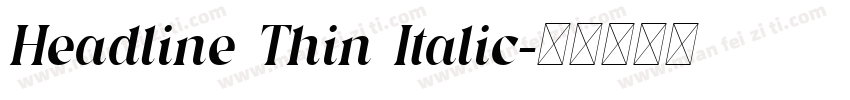 Headline Thin Italic字体转换